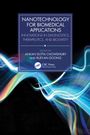 Nanotechnology for Biomedical Applications, Buch