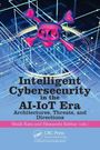 Intelligent Cybersecurity in the AI-IoT Era, Buch