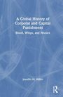 Text: "A Global History of Corporal and Capital Punishment: Blood, Whips, and Nooses" von Jennifer M. Miller. Blau mit weißen Mustern.
