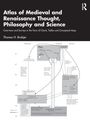 Thomas H. Brobjer: Atlas of Medieval and Renaissance Thought, Philosophy and Science, Buch