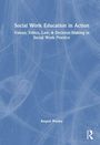 Titel: "Social Work Education in Action". Untertitel und Autor: "Values, Ethics, Law, & Decision-Making" von Raquel Warley. Dezentes blaues Muster im Hintergrund.