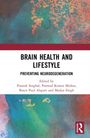 "Brain Health and Lifestyle: Preventing Neurodegeneration. Edited by Prateek Singhal, Pramod Kumar Mishra, Bosco Paul Alapatt und Madan Singh." Farbig abstrakter Hintergrund mit Logo.