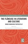 Titel: "The Flâneuse in Literature and Culture: Women Wandering Purposefully". Bearbeitet von Irina Gendelman und Jeff Birkenstein.