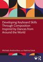 Text: "Developing Keyboard Skills Through Composition Inspired by Dances from Around the World." Bunte geometrische Formen.