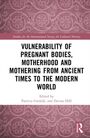 Text: "Vulnerability of Pregnant Bodies, Motherhood and Mothering from Ancient Times to the Modern World." Rosa Muster im Hintergrund.