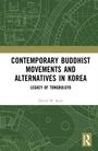 Text: "CONTEMPORARY BUDDHIST MOVEMENTS AND ALTERNATIVES IN KOREA: LEGACY OF TONGBULGYO" von David W. Kim. Grüne, technische Muster.