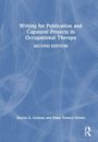Diane Powers Dirette: Writing for Capstone Projects and Publication in Occupational Therapy, Buch