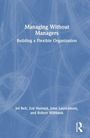 Jef Bell: Managing Without Managers, Buch