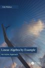 Cover eines Buches mit dem Titel "Linear Algebra by Example: An Active Approach" von Erik Wallace, zeigt Brückenseile gegen blauen Himmel.
