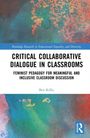 Ben Kilby: Critical Collaborative Dialogue in Classrooms, Buch