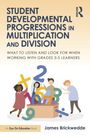 James Brickwedde: Student Developmental Progressions in Multiplication and Division, Buch