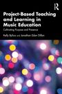„Project-Based Teaching and Learning in Music Education“, Autoren Kelly Bylica und Jonathan Edan Dillon. Bunte Lichter im Hintergrund.