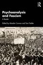 "Psychoanalysis and Fascism: A Reader, edited by Alasdair Cannon and Tom Fielder." Historische Menschenmenge mit Schildern.