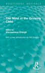 „The Mind of the Growing Child“, herausgegeben von Viscountess Erleigh. Neues Vorwort von Gill Gregory. Untertitel.