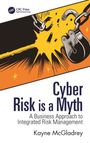 Kayne McGladrey: Cyber Risk is a Myth, Buch