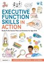 "EXECUTIVE FUNCTION SKILLS IN ACTION. Ready-To-Go Session Plans and Activities for Ages 8-16." Illustration von Kindern und Objekten.