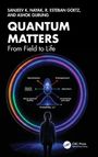 "SANJEEV K. NAYAK, R. ESTEBAN GOETZ, AND ASHOK GURUNG. QUANTUM MATTERS. Diagramm mit quantenphysikalischen Konzepten."