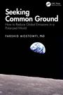 Text: "Seeking Common Ground: How to Reduce Global Emissions in a Polarized World" von Farshid Mostowfi, PhD. Bild der Erde im All.