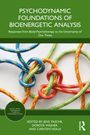 Texte: Psychodynamic Foundations of Bioenergetic Analysis. Bunte Seile in Knoten dargestellt.
