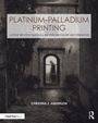 Christina Anderson: Platinum-Palladium Printing, Buch
