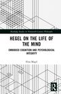 Elisa Magri: Hegel on the Life of the Mind, Buch