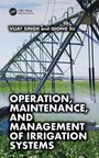 Qiong Su: Operation, Maintenance, and Management of Irrigation Systems, Buch