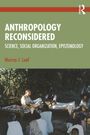 "ANTHROPOLOGY RECONSIDERED. SCIENCE, SOCIAL ORGANIZATION, EPISTEMOLOGY. Murray J. Leaf." Bild von Menschen in Anzügen draußen.