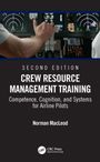 "SECOND EDITION CREW RESOURCE MANAGEMENT TRAINING, Competence, Cognition, and Systems for Airline Pilots, Norman MacLeod." Darunter Cockpitansicht.