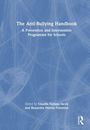 Auf blauer Textur steht: "The Anti-Bullying Handbook", "A Prevention and Intervention Programme for Schools", herausgegeben von Claudia Iuliana Iacob und Ruxandra Mircea Folostina.