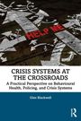 Glen Blackwell: Crisis Systems at the Crossroads, Buch