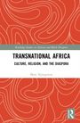 "Transnational Africa: Culture, Religion, and the Diaspora" von Mary Nyangweso. Rotes, abstraktes Muster als Hintergrund.