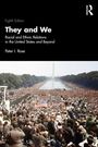 Eighth Edition. They and We. Racial and Ethnic Relations in the United States and Beyond. Peter I. Rose. Menschenmasse vor Obelisk.