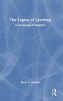 Rasul A. Mowatt: The Legacy of Lynching, Buch
