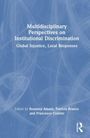 Titel: "Multidisciplinary Perspectives on Institutional Discrimination: Global Injustice, Local Responses". Bearbeitet von Rosanna Amato, Patricia Branco und Francesco Contini. Blaues, abstraktes Hintergrundmuster.