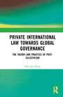Meirong Zhang: Private International Law Towards Global Governance, Buch