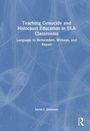 Sarah J. Donovan: Teaching Genocide and Holocaust Education in ELA Classrooms, Buch