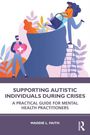 Titel: "SUPPORTING AUTISTIC INDIVIDUALS DURING CRISES". Illustration: Eine Person gießt ein Herz in einen Kopf.