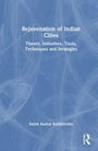 S K Kulshrestha: Rejuvenation of Indian Cities, Buch