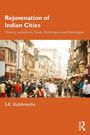 S K Kulshrestha: Rejuvenation of Indian Cities, Buch