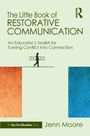 "The Little Book of Restorative Communication" von Jenn Moore, mit Illustrationen: Person auf Balken, farbige Texturen in Orange und Blau.