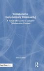 Text: "Collaborative Documentary Filmmaking: A Hands-On Guide to Creative Collaborative Practice" von Tony Collins. Blau mit Linien.