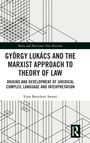 Titel: "GYÖRGY LUKÁCS AND A MARXIST THEORY OF LAW". Autor: Vitor Bartoletti Sartori. Geometrische Linien im Hintergrund.