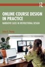 „ONLINE COURSE DESIGN IN PRACTICE“ von Erica A. Young. Eine Frau sitzt am Schreibtisch, schaut auf einen Laptop mit Videokonferenz.