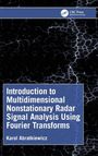Titel: "Introduction to Multidimensional Nonstationary Radar Signal Analysis Using Fourier Transforms" von Karol Abratkiewicz. Hintergrund: Dunkle, blitzartige Verästelungen.