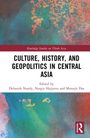 Culture, History, and Geopolitics in Central Asia, Buch