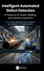 "Intelligent Automated Defect Detection: AI Solutions for Roads Welding and Industrial Inspection." Roboter inspizieren.