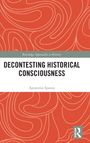 Apostolos Spanos: Decontesting Historical Consciousness, Buch
