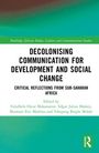 Decolonising Communication for Development and Social Change, Buch