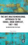Der Text lautet: "The UN's Multidimensional Approach to the Israel–Arab Conflict, 1967–1982: An Architecture for Peace" von Diego Salama.