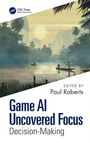 „Game AI Uncovered Focus: Decision-Making“, bearbeitet von Paul Roberts. Tropische Flusslandschaft bei Sonnenuntergang.